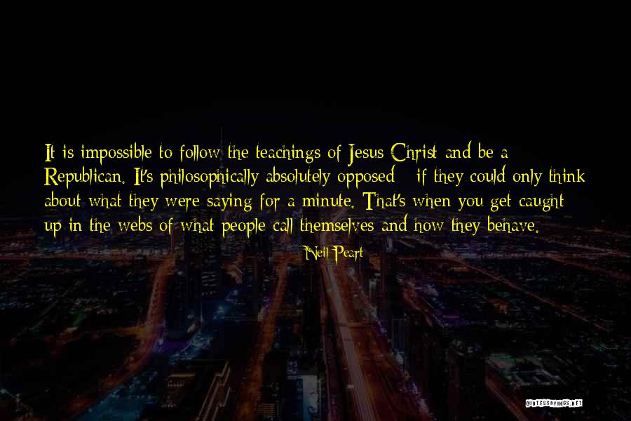 Jesus Christ Teachings Quotes By Neil Peart Jesus Christ Teachings Quotes By Neil Peart
