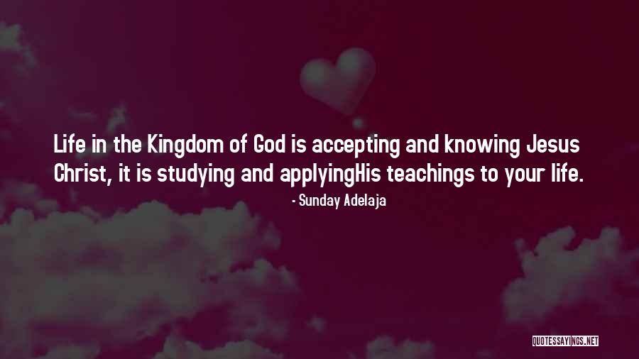 Jesus Christ Teachings Quotes By Sunday Adelaja Jesus Christ Teachings Quotes By Sunday Adelaja