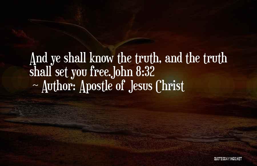 Jesus Christ Truth Quotes By Apostle Of Jesus Christ