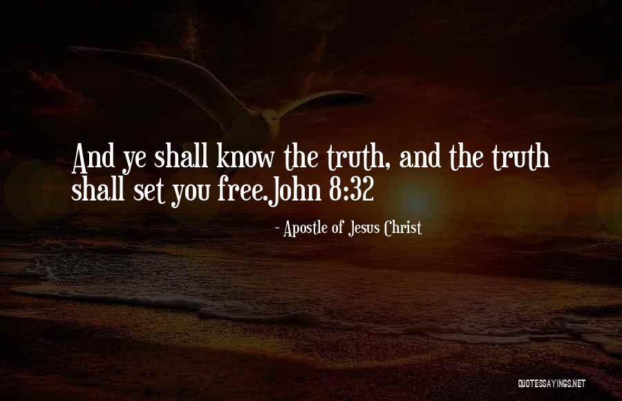 Jesus Christ Truth Quotes By Apostle Of Jesus Christ