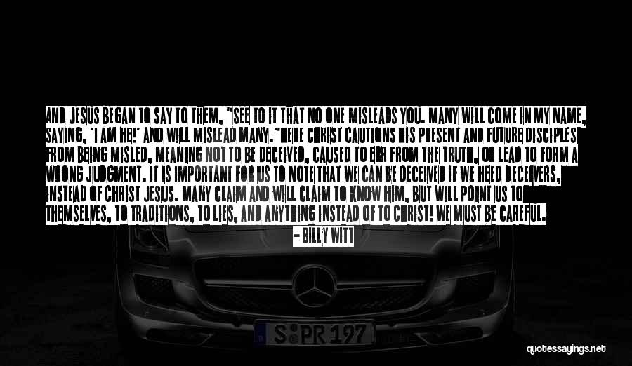 Jesus Christ Truth Quotes By Billy Witt