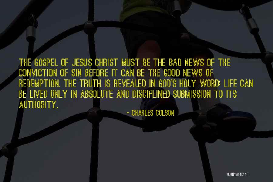 Jesus Christ Truth Quotes By Charles Colson