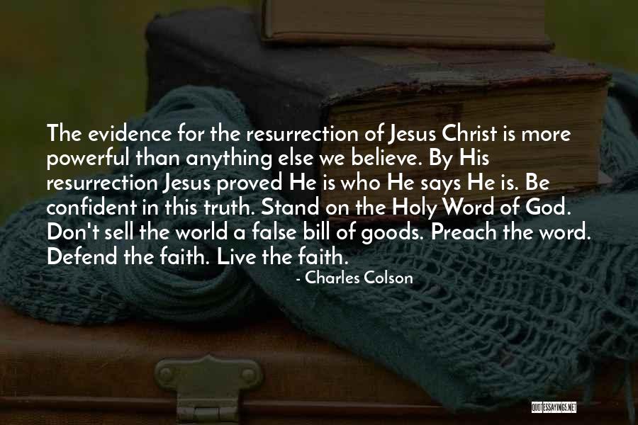 Jesus Christ Truth Quotes By Charles Colson