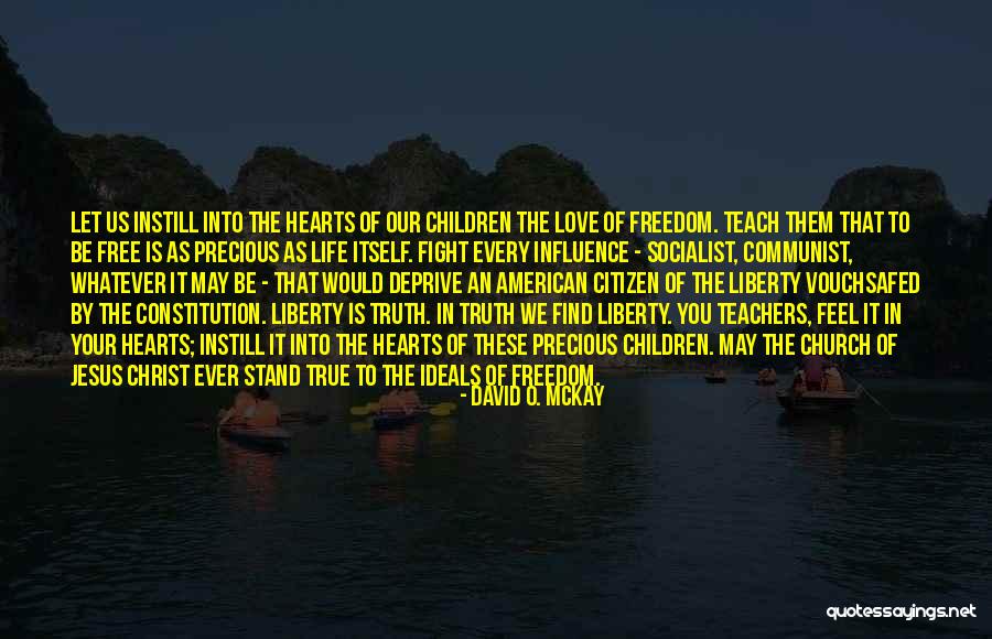 Jesus Christ Truth Quotes By David O. McKay