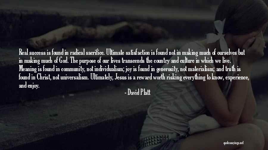 Jesus Christ Truth Quotes By David Platt