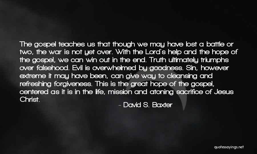 Jesus Christ Truth Quotes By David S. Baxter