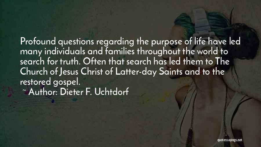 Jesus Christ Truth Quotes By Dieter F. Uchtdorf