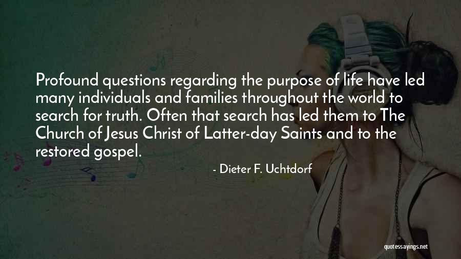 Jesus Christ Truth Quotes By Dieter F. Uchtdorf