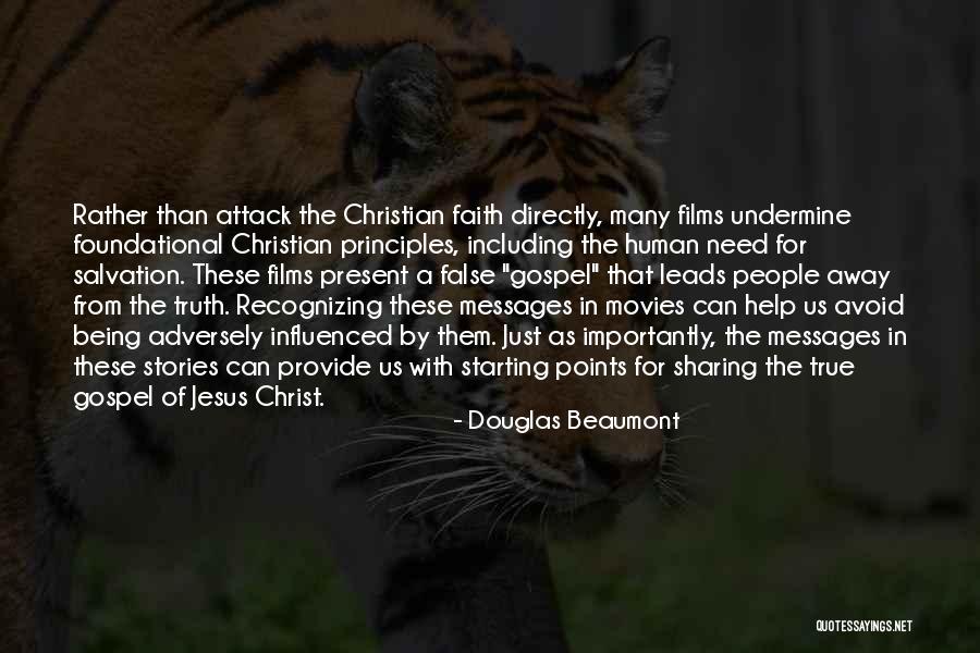 Jesus Christ Truth Quotes By Douglas Beaumont