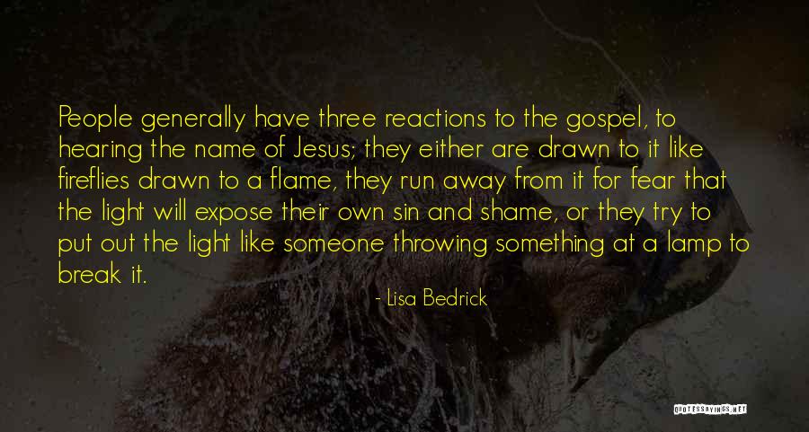 Jesus Christ Truth Quotes By Lisa Bedrick