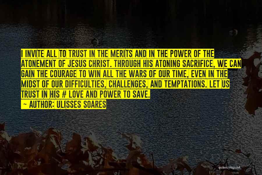 Jesus Christ War Quotes By Ulisses Soares