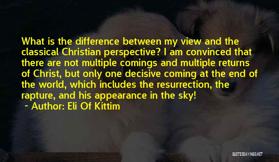 Jesus Coming Soon Quotes By Eli Of Kittim