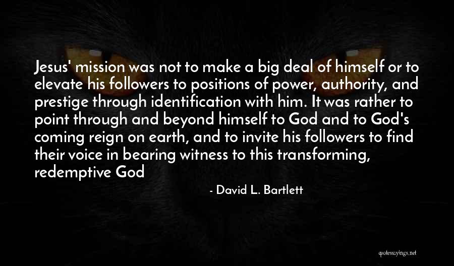 Jesus Coming To Earth Quotes By David L. Bartlett Jesus Coming To Earth Quotes By David L. Bartlett