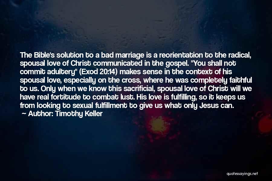 Jesus Cross Bible Quotes By Timothy Keller