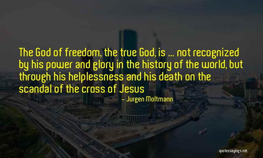 Jesus Death Quotes By Jurgen Moltmann