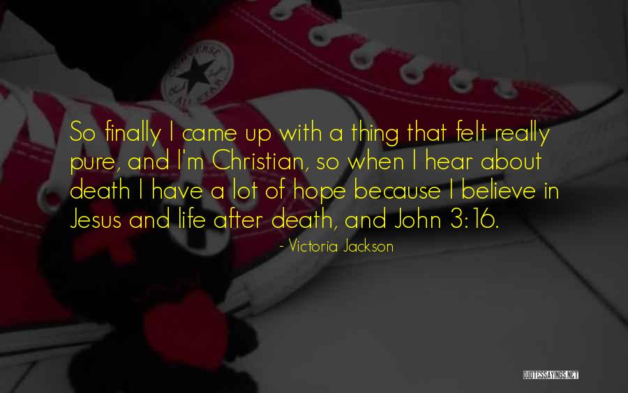 Jesus Death Quotes By Victoria Jackson