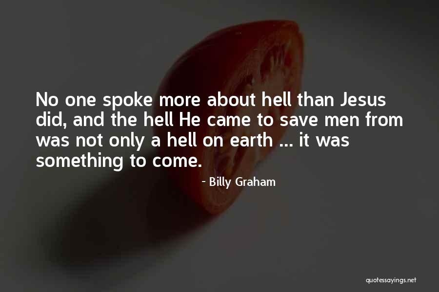 Jesus Did It Quotes By Billy Graham Jesus Did It Quotes By Billy Graham