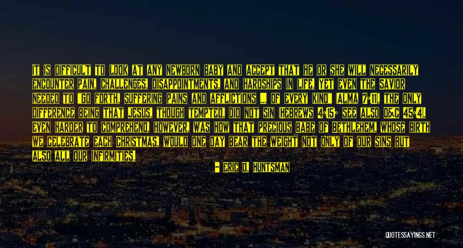 Jesus Did It Quotes By Eric D. Huntsman Jesus Did It Quotes By Eric D. Huntsman