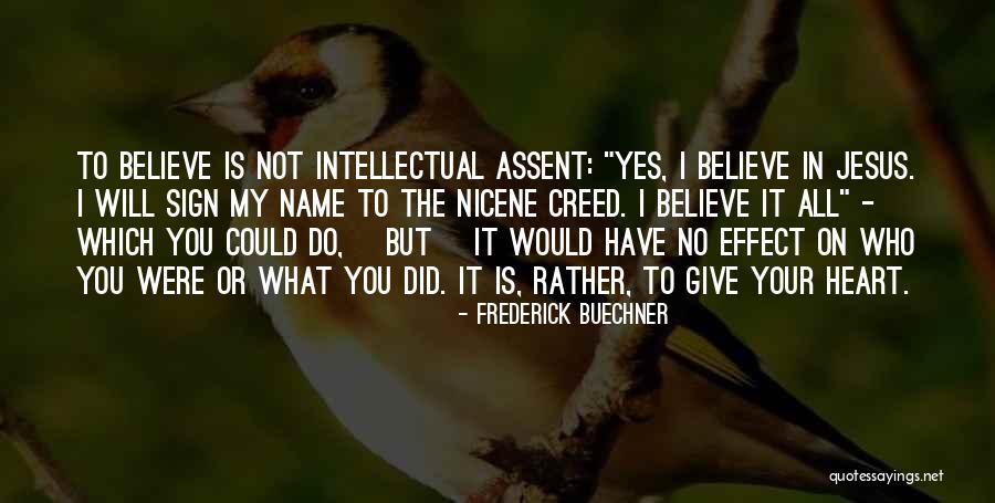 Jesus Did It Quotes By Frederick Buechner Jesus Did It Quotes By Frederick Buechner