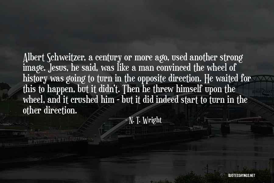 Jesus Did It Quotes By N. T. Wright Jesus Did It Quotes By N. T. Wright