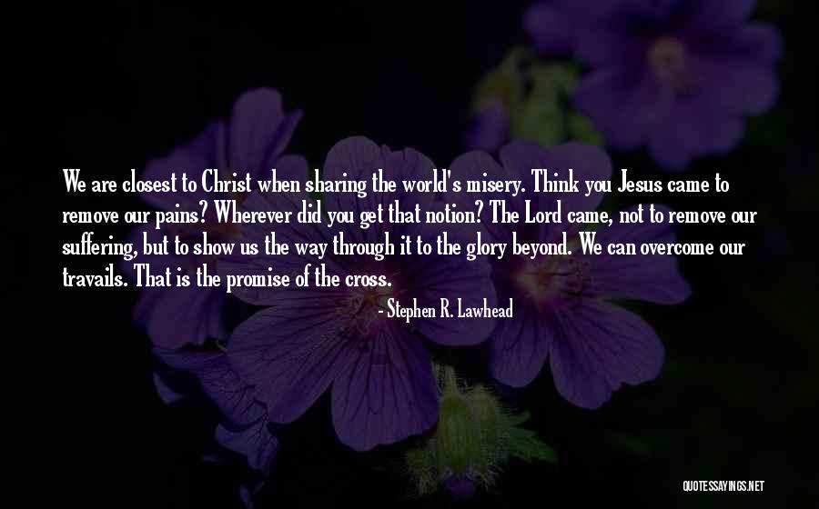 Jesus Did It Quotes By Stephen R. Lawhead Jesus Did It Quotes By Stephen R. Lawhead