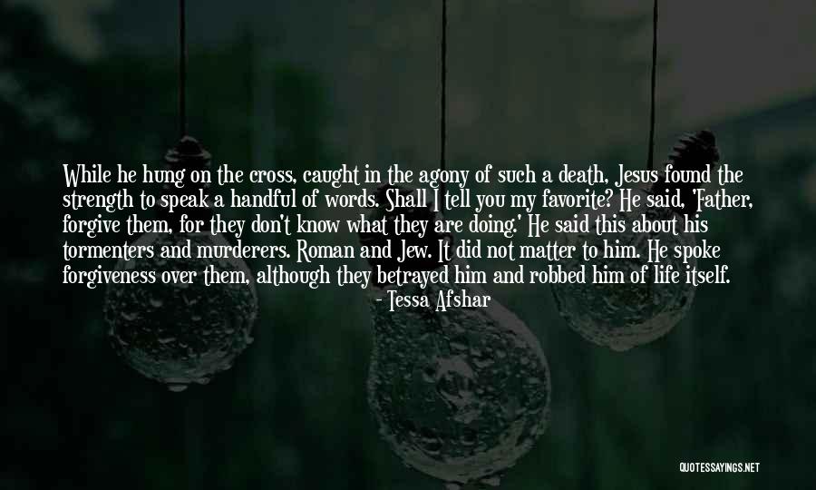 Jesus Did It Quotes By Tessa Afshar Jesus Did It Quotes By Tessa Afshar