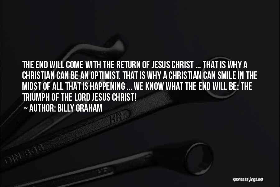 Jesus End Times Quotes By Billy Graham