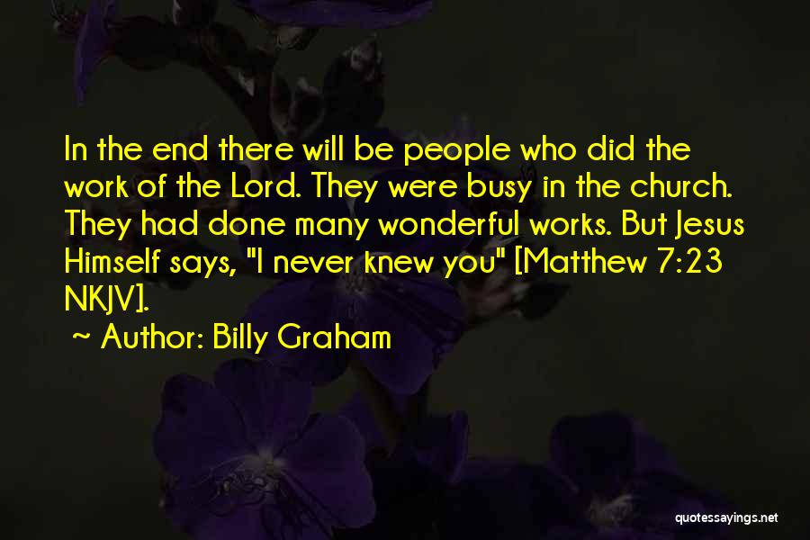 Jesus End Times Quotes By Billy Graham