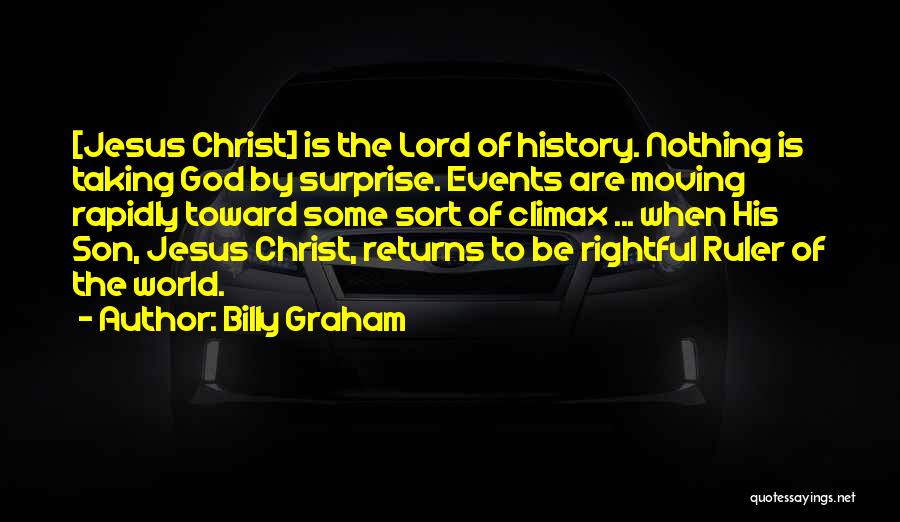 Jesus End Times Quotes By Billy Graham