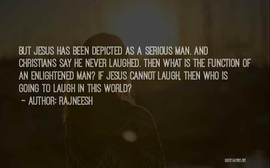 Jesus Enlightened Quotes By Rajneesh