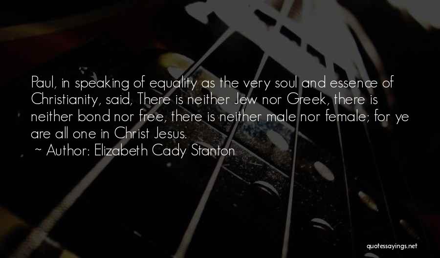 Jesus Equality Quotes By Elizabeth Cady Stanton