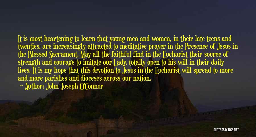 Jesus Eucharist Quotes By John Joseph O'Connor