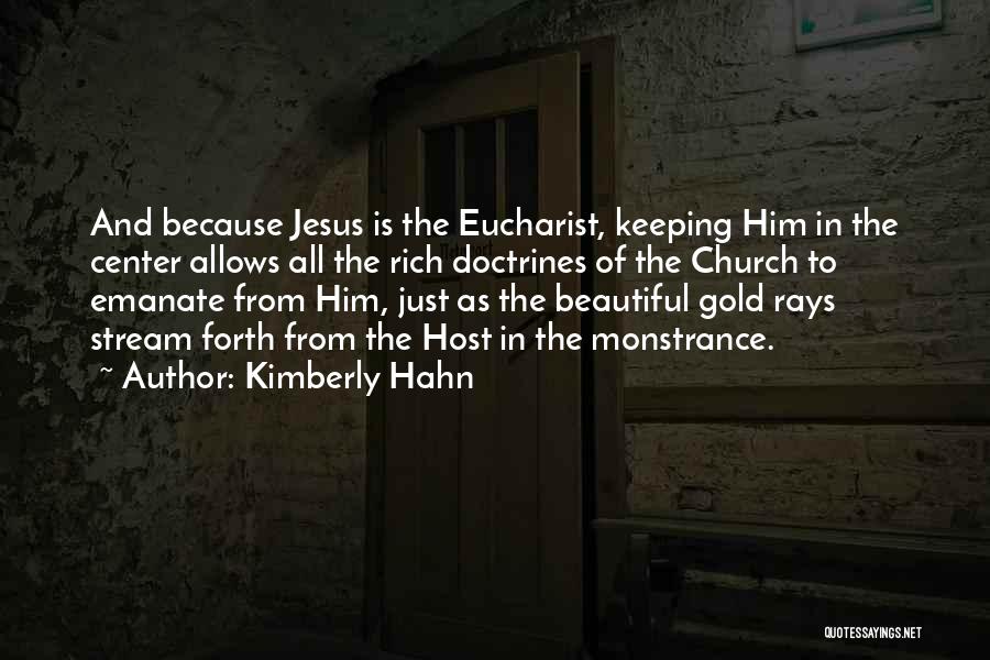 Jesus Eucharist Quotes By Kimberly Hahn