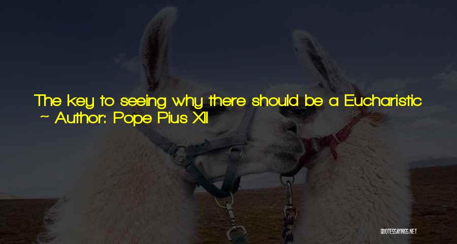 Jesus Eucharist Quotes By Pope Pius XII