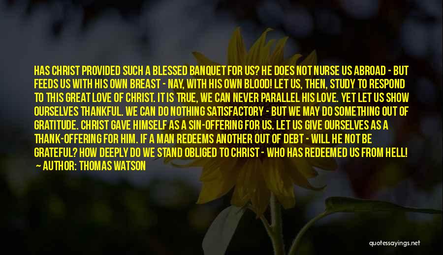 Jesus Eucharist Quotes By Thomas Watson