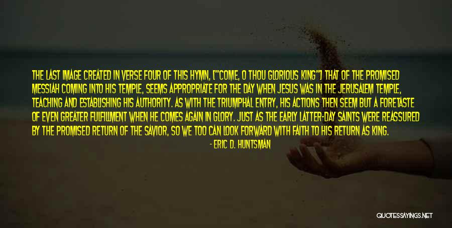 Jesus Even Greater Quotes By Eric D. Huntsman Jesus Even Greater Quotes By Eric D. Huntsman