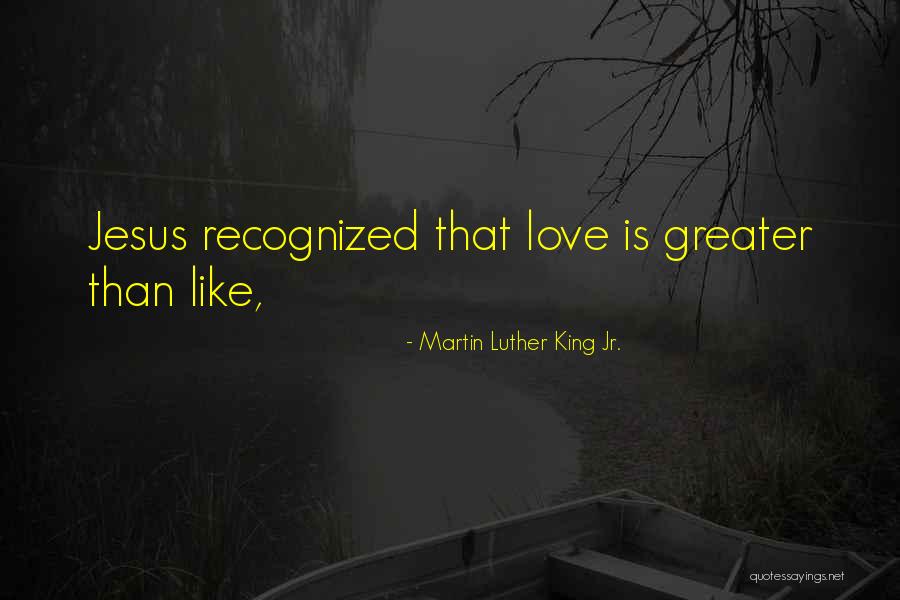 Jesus Even Greater Quotes By Martin Luther King Jr. Jesus Even Greater Quotes By Martin Luther King Jr.