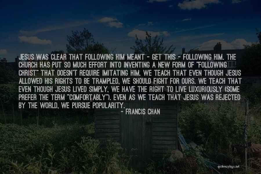 Jesus Even Quotes By Francis Chan Jesus Even Quotes By Francis Chan