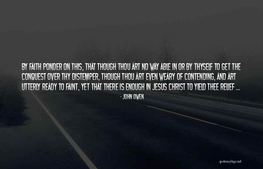 Jesus Even Quotes By John Owen Jesus Even Quotes By John Owen