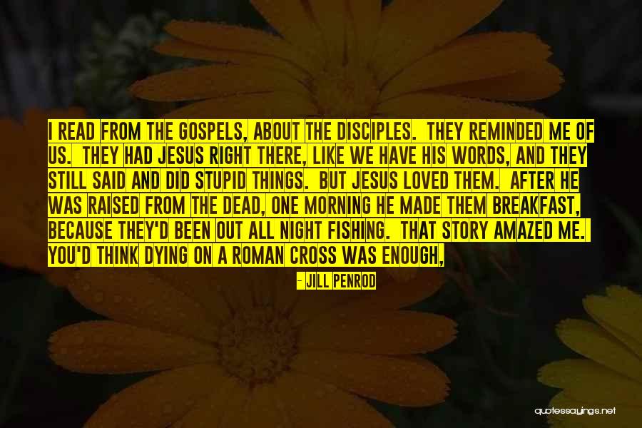 Jesus Fishing Quotes By Jill Penrod Jesus Fishing Quotes By Jill Penrod