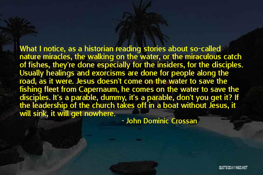 Jesus Fishing Quotes By John Dominic Crossan Jesus Fishing Quotes By John Dominic Crossan