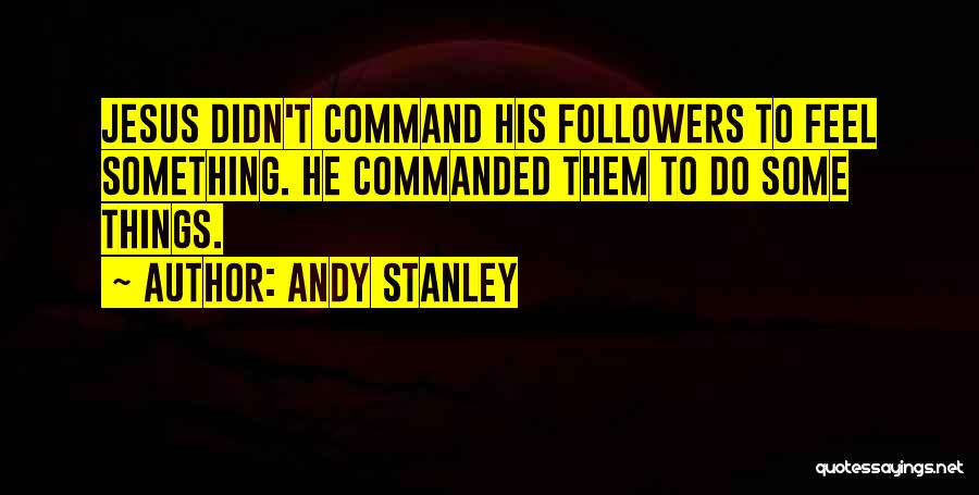 Jesus Followers Quotes By Andy Stanley
