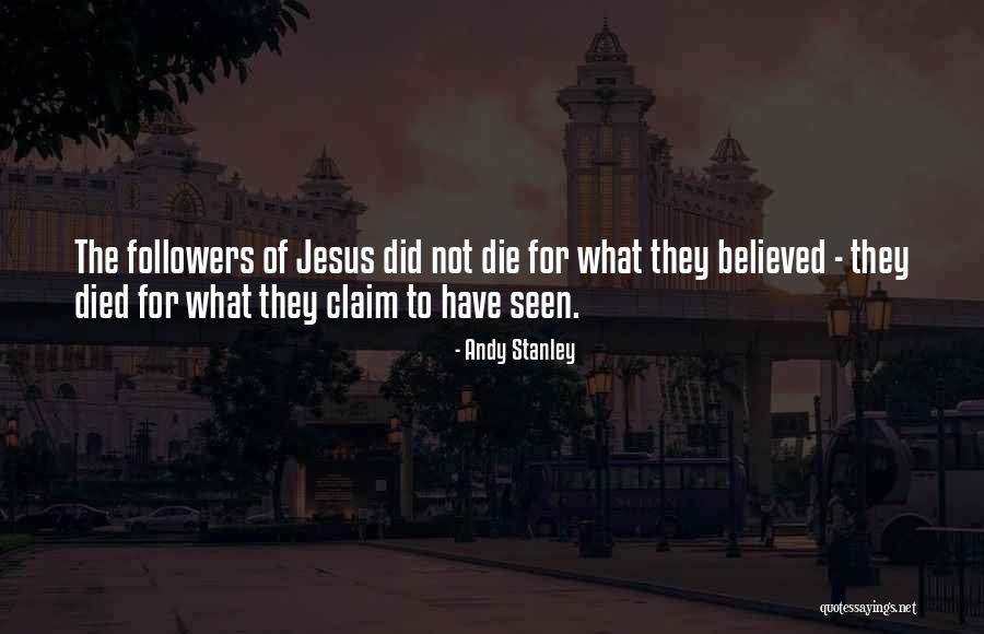 Jesus Followers Quotes By Andy Stanley