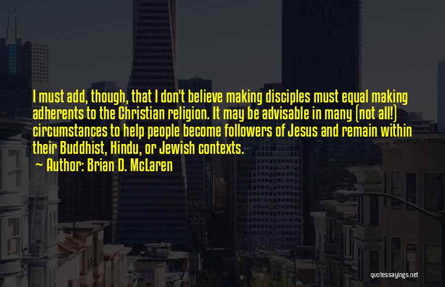 Jesus Followers Quotes By Brian D. McLaren