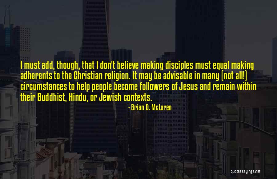 Jesus Followers Quotes By Brian D. McLaren