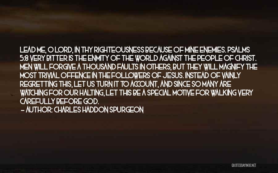 Jesus Followers Quotes By Charles Haddon Spurgeon