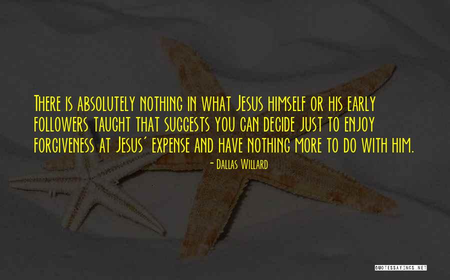 Jesus Followers Quotes By Dallas Willard Jesus Followers Quotes By Dallas Willard