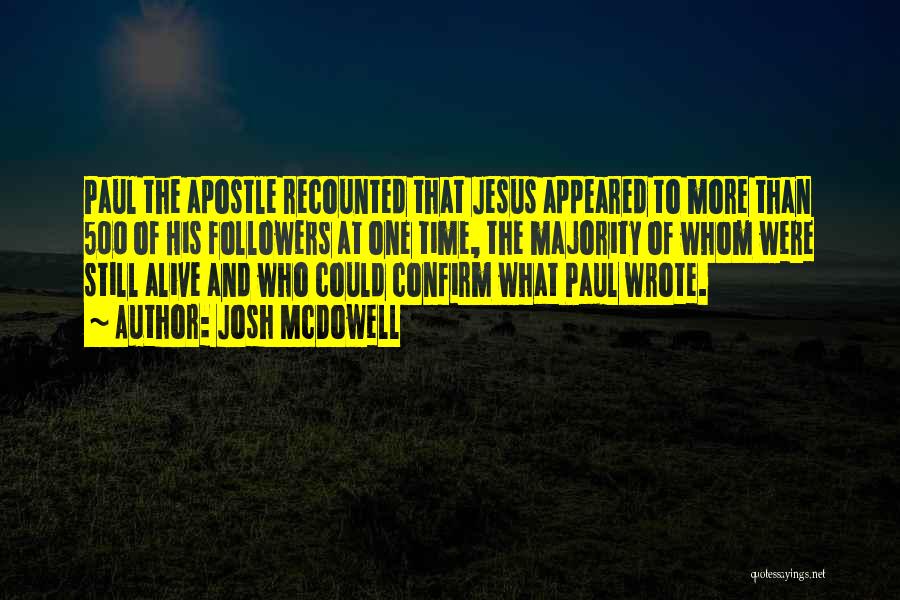 Jesus Followers Quotes By Josh McDowell