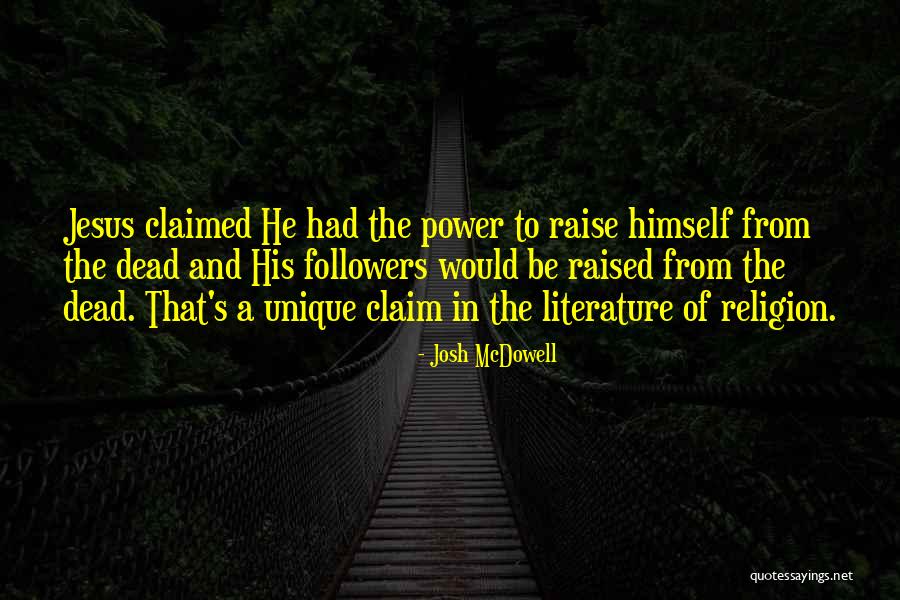 Jesus Followers Quotes By Josh McDowell