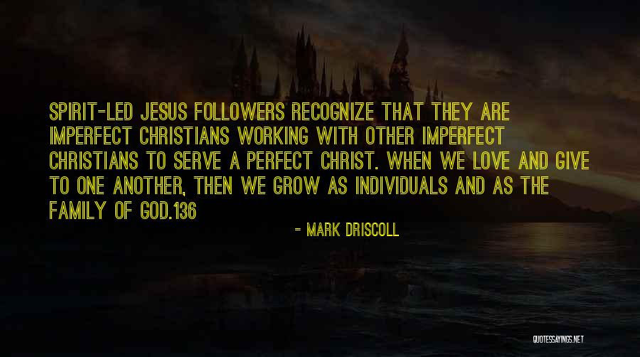 Jesus Followers Quotes By Mark Driscoll